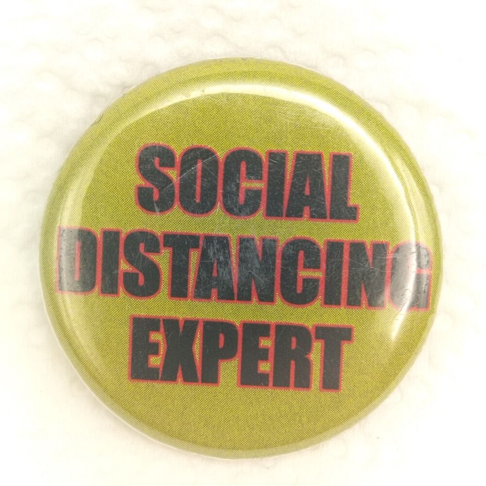 Social Distancing Expert Pin Button Pinback Vintage Pandemic 2020